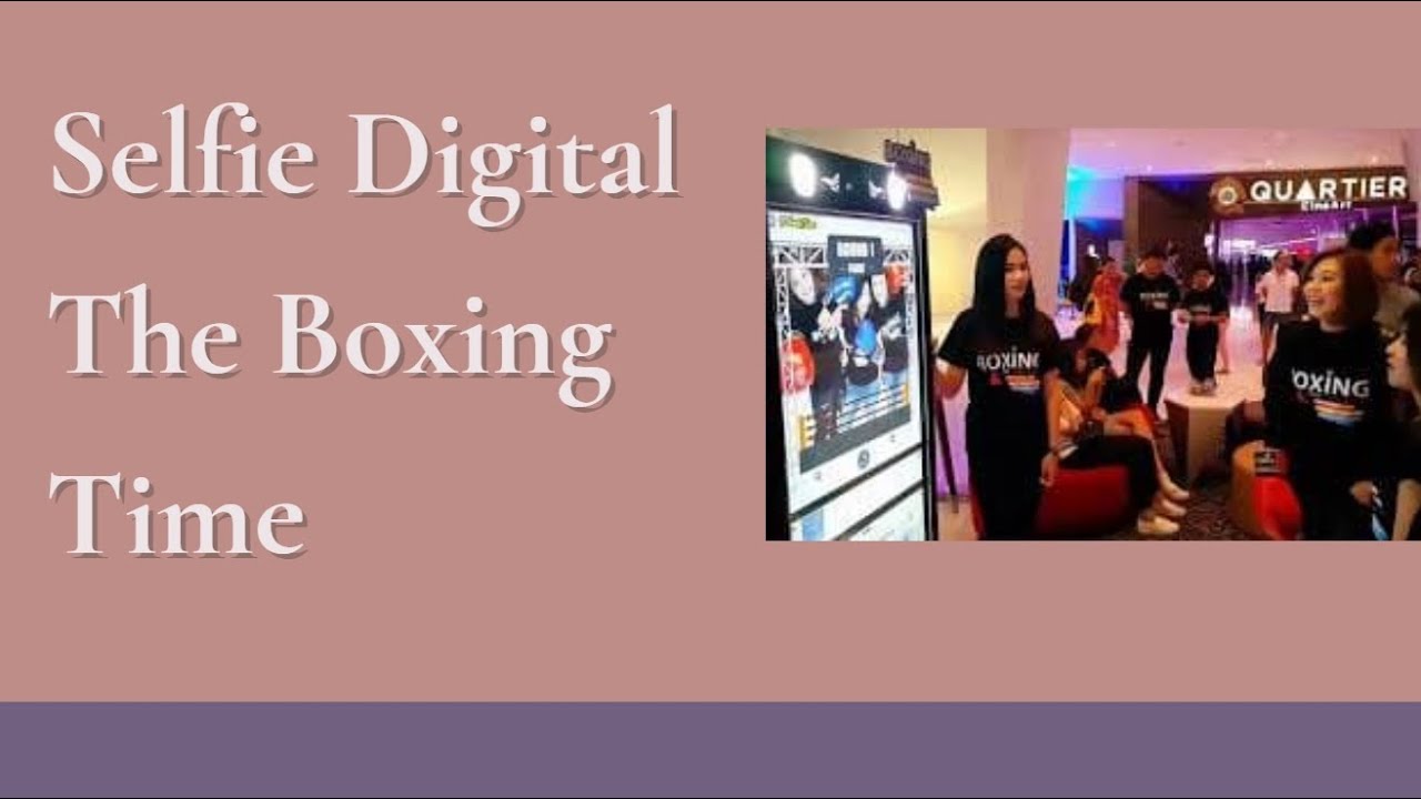 Selfie Digital - The Boxing Time