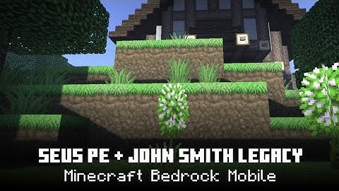 Minecraft Bedrock Mobile SEUS PE + John Smith Legacy (Ultra Medieval Graphics)