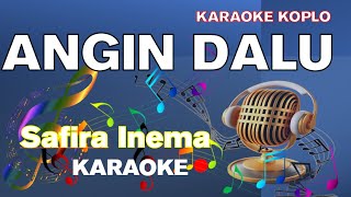 Syafira Inema - Angin Dalu Karaoke Lirik | Koplo //cafekaraoke
