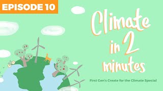 Climate in 2 Minutes - Episode 10 - Intergovernmental Panel on Climate Change Assessment Report 6