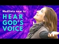 Christian Meditation Hearing From God | HEAR GOD NOW (Even If You've Never Heard God's Voice)
