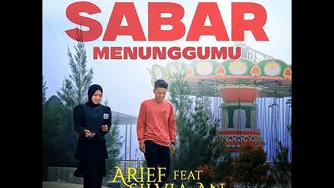 Arief Putra ft Silvia  an sabar menunggumu