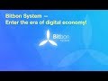 Bitbon System — Enter the era of digital economy!