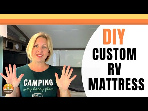 How to DIY a Custom RV Mattress: Quick, Easy and Smart Solutions