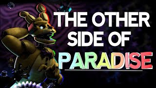 The Other Side of Paradise - by @GlassAnimals ► FNAF COLLAB