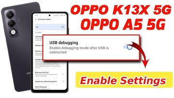 How to enable usb debugging in oppo k13x 5g !! oppo a5 5g usb debugging kaise kare