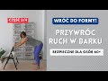 Rozciągnij barki i poczuj ulgę | Ćwiczenia dla 60+ część 3/4