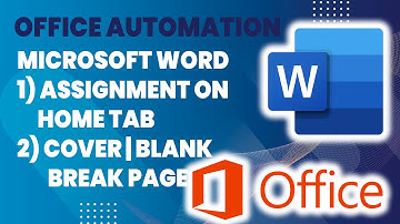 Office Automation | MS Word 2021 | Assignment Word on Home Tab | Pages Box in Insert Tab | Sindhi