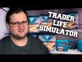 ПОШЛА РУТИНА ► Trader Life Simulator #5