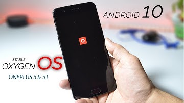 Official Stable Oxygen OS 10 Based on Android 10 for Oneplus 5 & 5T
