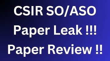 CSIR SO/ASO Paper Review × Paper Leak || @iaspcssimplified