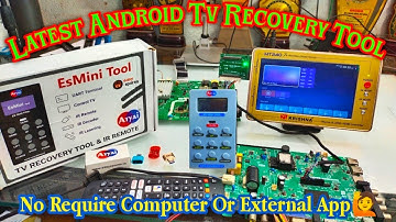 Ultimate Guide to Android TV Recovery Using EsMini Tool | Factory Reset Android Tv.