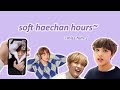 soft haechan hours