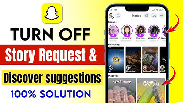 How to stop random Story Request and Discover suggestions on Snapchat?