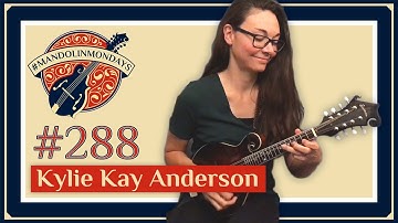 Mandolin Mondays Featuring Kylie Kay Anderson /// "East TN Blues"
