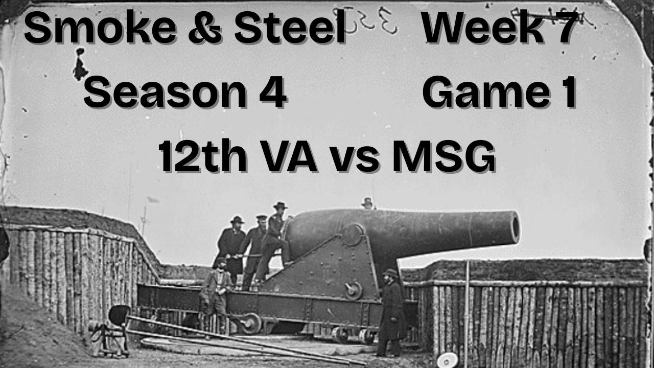 War of Rights - SSL 4 Week 7 Game 1 12th VA (USA) vs MSG (CSA)