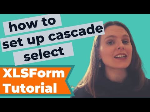 How to Set up a Cascade Select question in XLSForm for ODK Collect and Kobo Toolbox