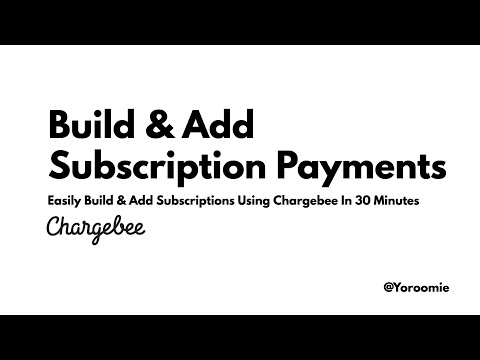 Easily Build & Add Subscription Payments Without Code Using Chargebee