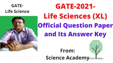 GATE-2021-Life Sciences (XL)- Official Question Paper and Its Answer Key Released