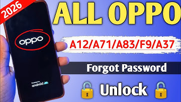🔥🔥 New... 2026 :- All Oppo Reset Password How to fix forgot lockscreen Password Any Oppo Phone