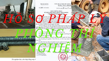 Hồ sơ pháp lý phòng thí nghiệm chuyên ngành xây dựng | Hồ sơ hoàn thành công trình