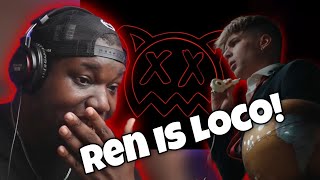 Ren - Loco | Reaction ( There was so many Elements in this )