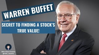 Warren Buffett’s Secret to Finding a Stock’s True Value! Details