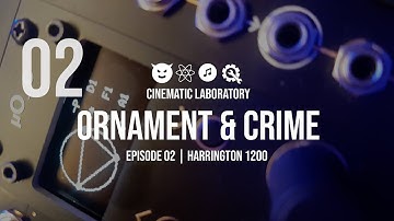 Ornament & Crime | Episode 02 | Harrington 1200 + Quantermain