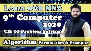Algorithm formulation in Urdu | Lecture 15 | 9th Computer Science 2020|Chapter 1 ProblemSolving MNA