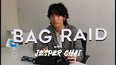 模特儿搜包 Bag Raid with Jesper Chai | What