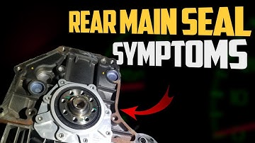 4 Signs of a Rear Main Seal Leak & Replacement Cost
