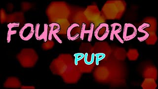 PUP - Four Chords (Lyrics)