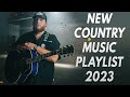 Country Music - Country Music Playlist 2023 - New Country Songs 2023   Best Country Hits Right Now