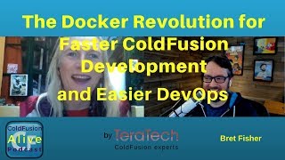 066 The Docker Revolution for Faster ColdFusion Development (and Easier DevOps) with Bret Fisher