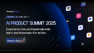 AI Product Summit 2025 : Advance AI Demo Day | Product Space