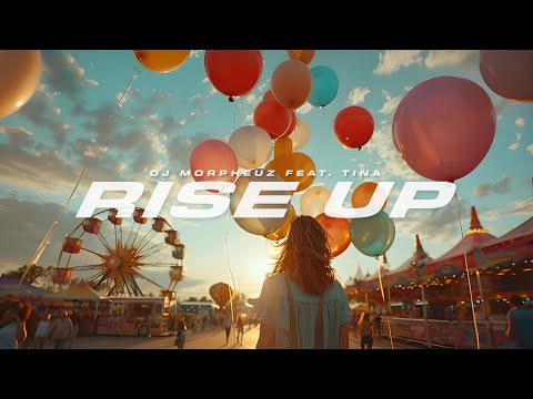 DJ MorpheuZ Feat Tina Rise Up Remix Yveslarock Summereletrohits