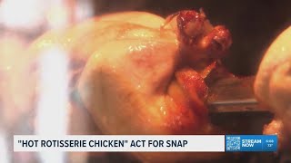 Senators introduce Hot Rotisserie Chicken Act to expand SNAP food purchase options