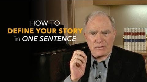 How to Define Your Story in One Sentence | Robert McKee Answers