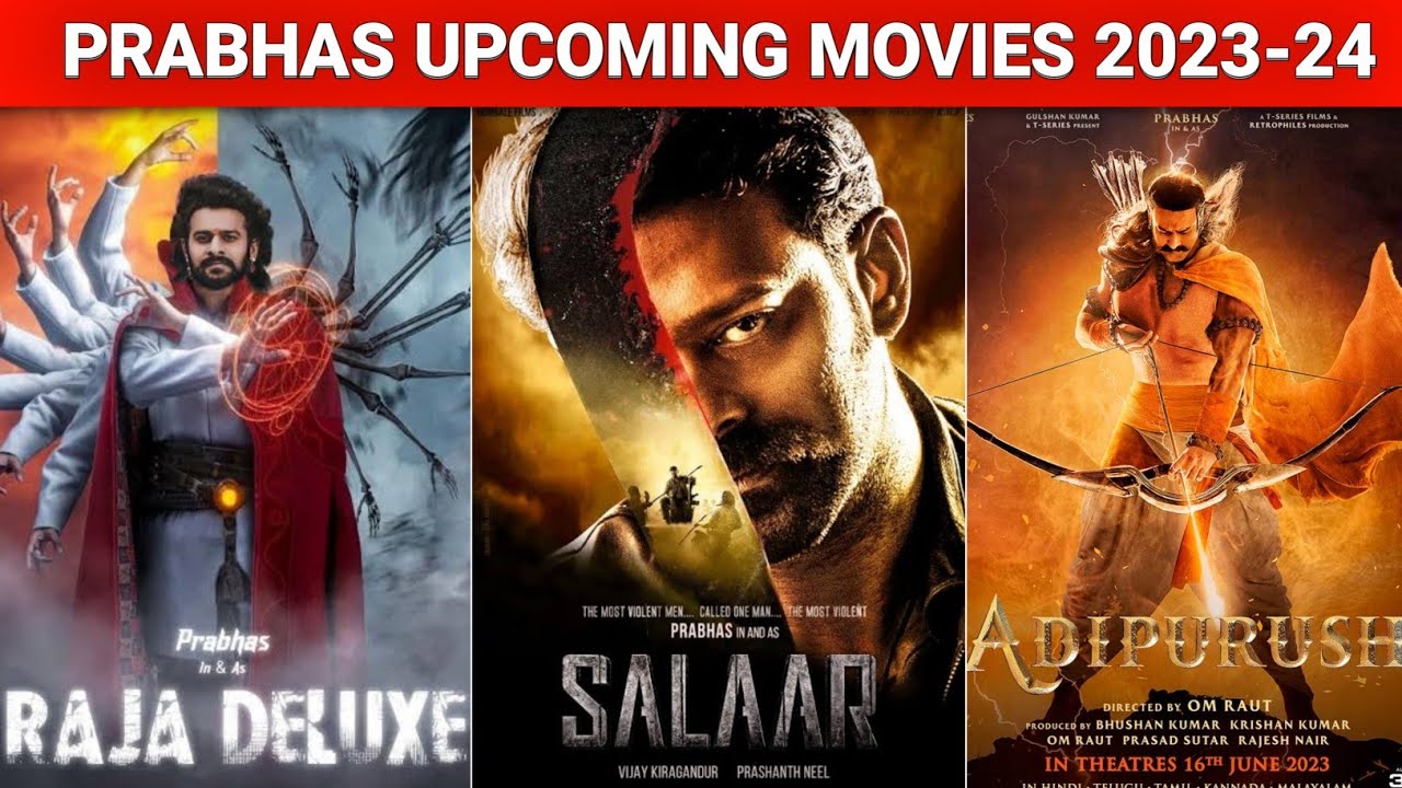 08 Prabhas Upcoming BIG BUDGET Pan Indian Movies 2023 - 2024 | Pan ...