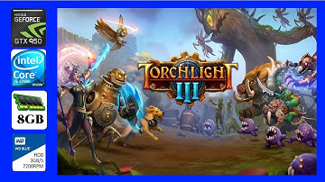 Torchlight 3 (2020) Gameplay Frame Rate Test GTX 950 2Gb 8Gb Ram i5 3350P 1440x900
