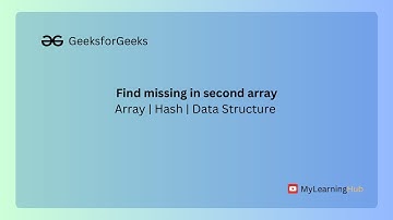 GFG-POTD | Find missing in second array using Java  | 19 April 2024 | Data Structure | Hash | Array