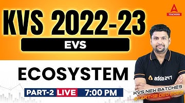 KVS 2022-23 | KVS EVS Preparation 2022 | Ecosystem Part 2 | Solanki Sir