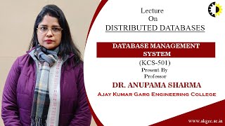 ''Distributed Databases'' Database Management System Lecture 04 By Dr  Anupama Sharma, AKGEC