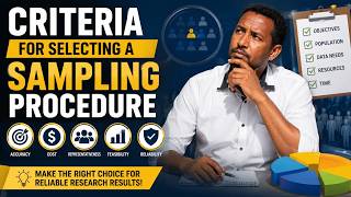 Criteria for Selecting a Sampling Procedure | 5 Key Factors Every Researcher Must Know