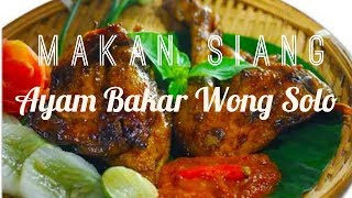 Kulineran Ayam Bakar Wong Solo di Ondomohen, Surabaya. 