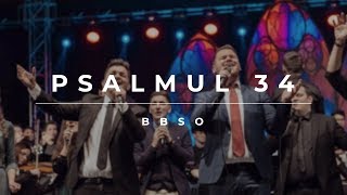 Video thumbnail of "Psalmul 34 (Cover) - BBSO"