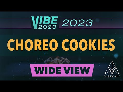 Choreo Cookies | VIBE 2023 [@Vibrvncy Wide 4K]