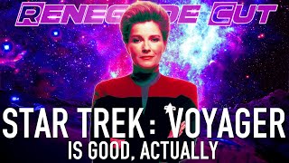 Star Trek Voyager Is Good, Actually | Renegade Cut