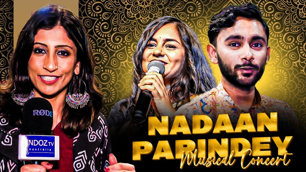 Naadan Parindey – A Musical Journey | Live Concert in Brisbane | Indoz TV