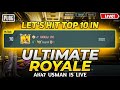 (( SAAB BUBLU KALEYE DUA KRO )) "" ALLAH USE JALDI THEK KARE ""  ROAD TO TOP 10 IN ULTIMATE ROYAL 🔥